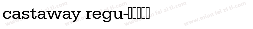 castaway regu字体转换